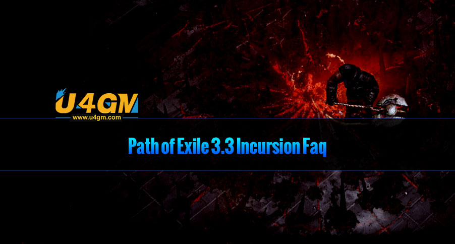 Path of Exile 3.3 Incursion Faq