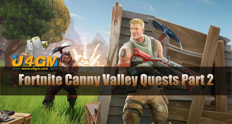 Fortnite Canny Valley Quests Part 2