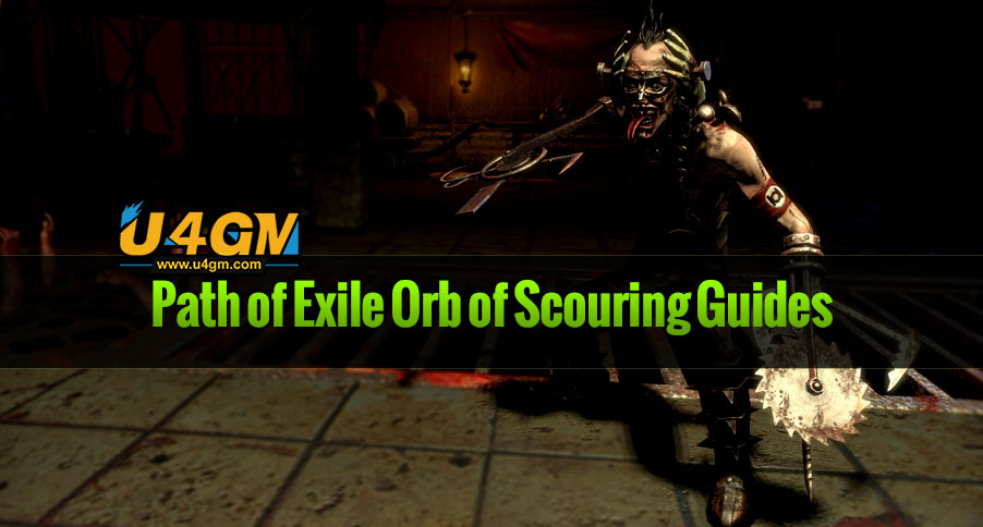Path of Exile Orb of Scouring Guides