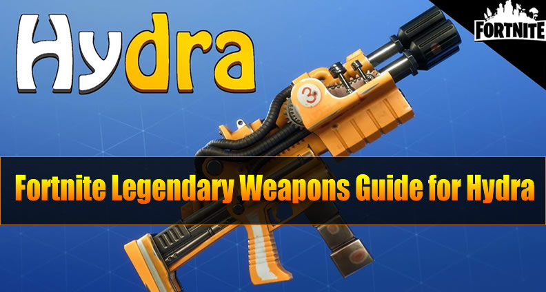 Fortnite Legendary Hydraulic Weapons Guide for Hydra