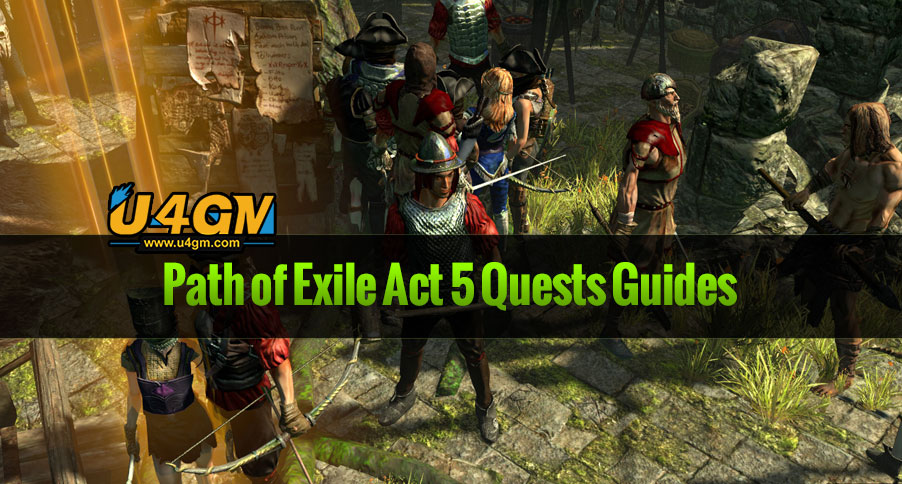 Path of Exile Act 5 Quests Guides
