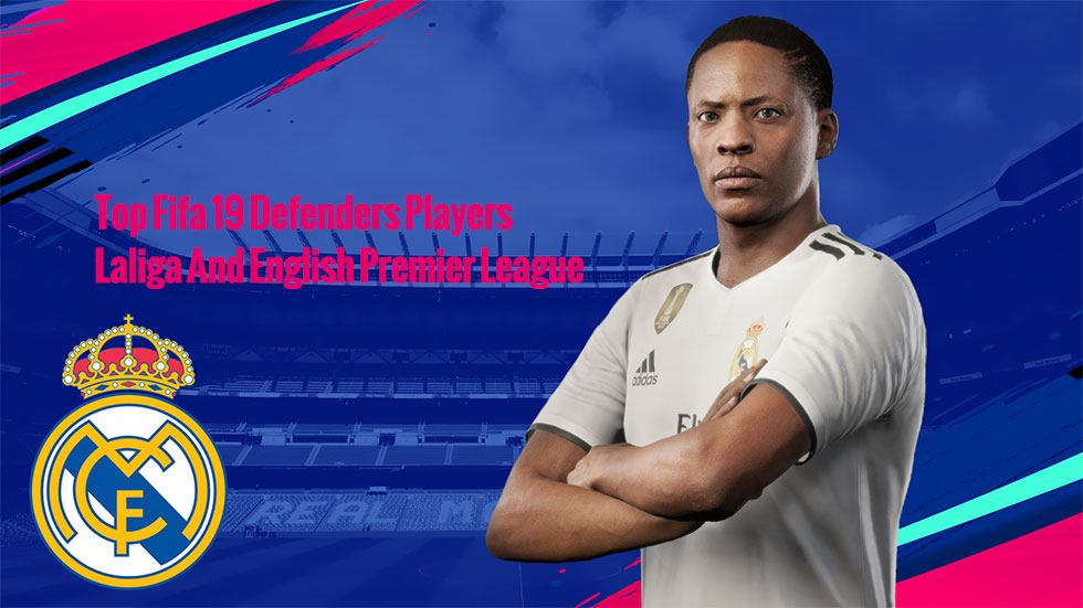 Top Fifa 20 Defenders Players Laliga And English Premier League