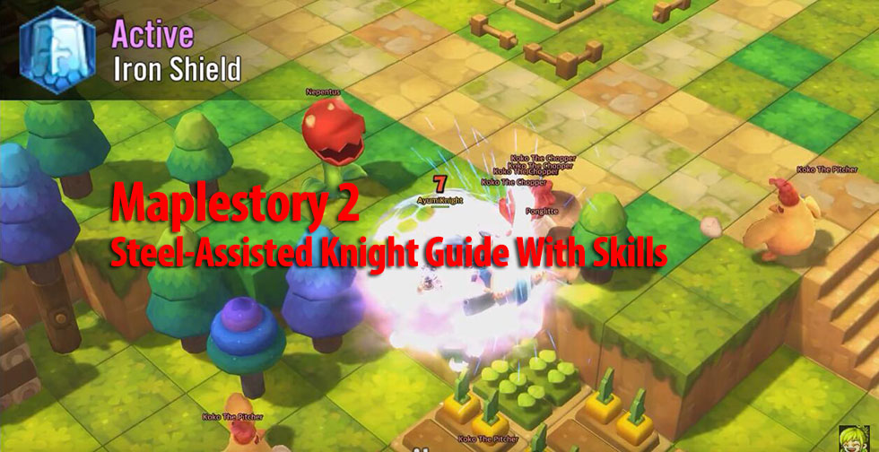 Maplestory 2 Steel-Assisted Knight Guide With Skills