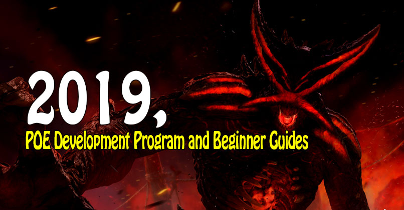 2019, POE Development Program and Beginner Guides