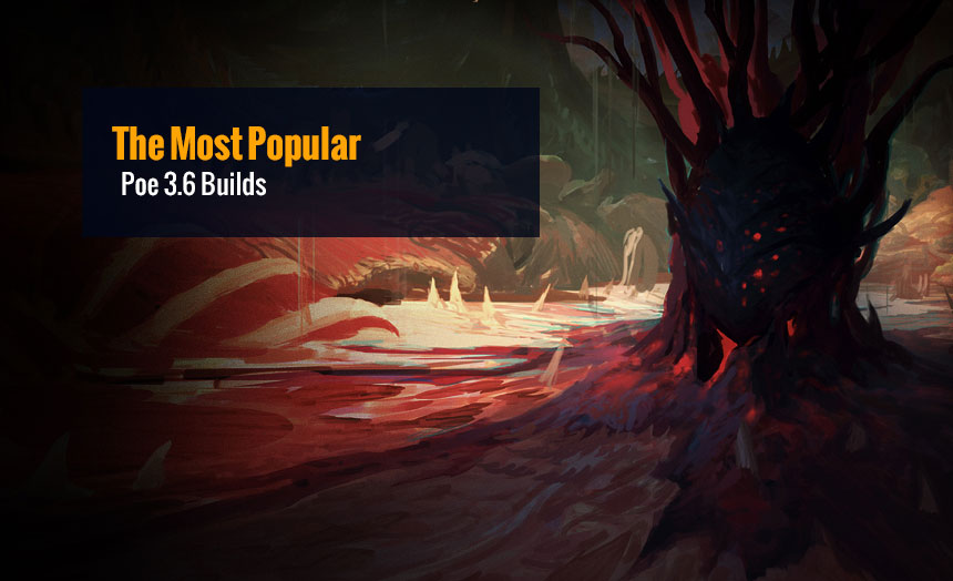 The Most Popular Poe 3.6 Builds for Occultist, Trickster, Elementalist, Inquisitor, Juggernaut