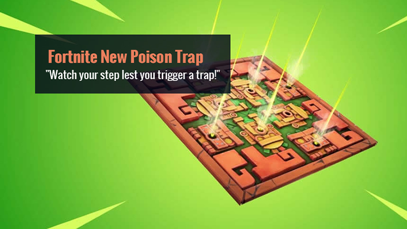 Fortnite New Poison Trap Item