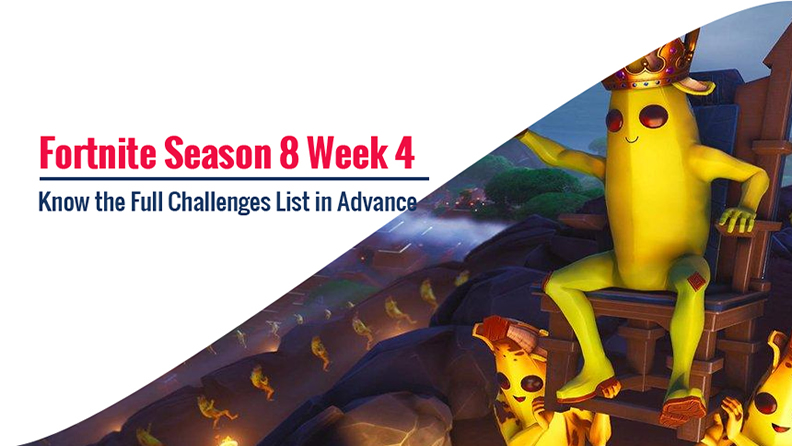 Fortnite Season 8 Week 4 Challenges