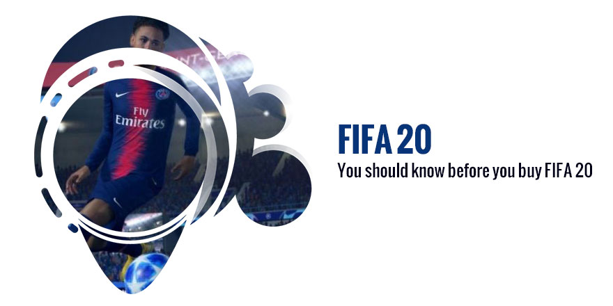 You should know before you buy FIFA 20