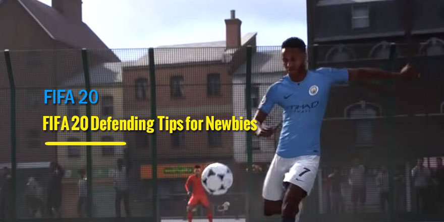 FIFA 20 Defending Guidelines for Newbies