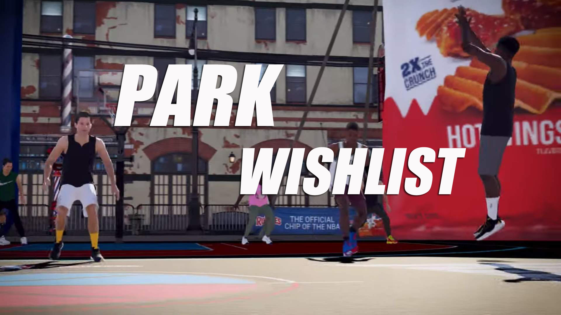 NBA 2K21 Park Wishlist