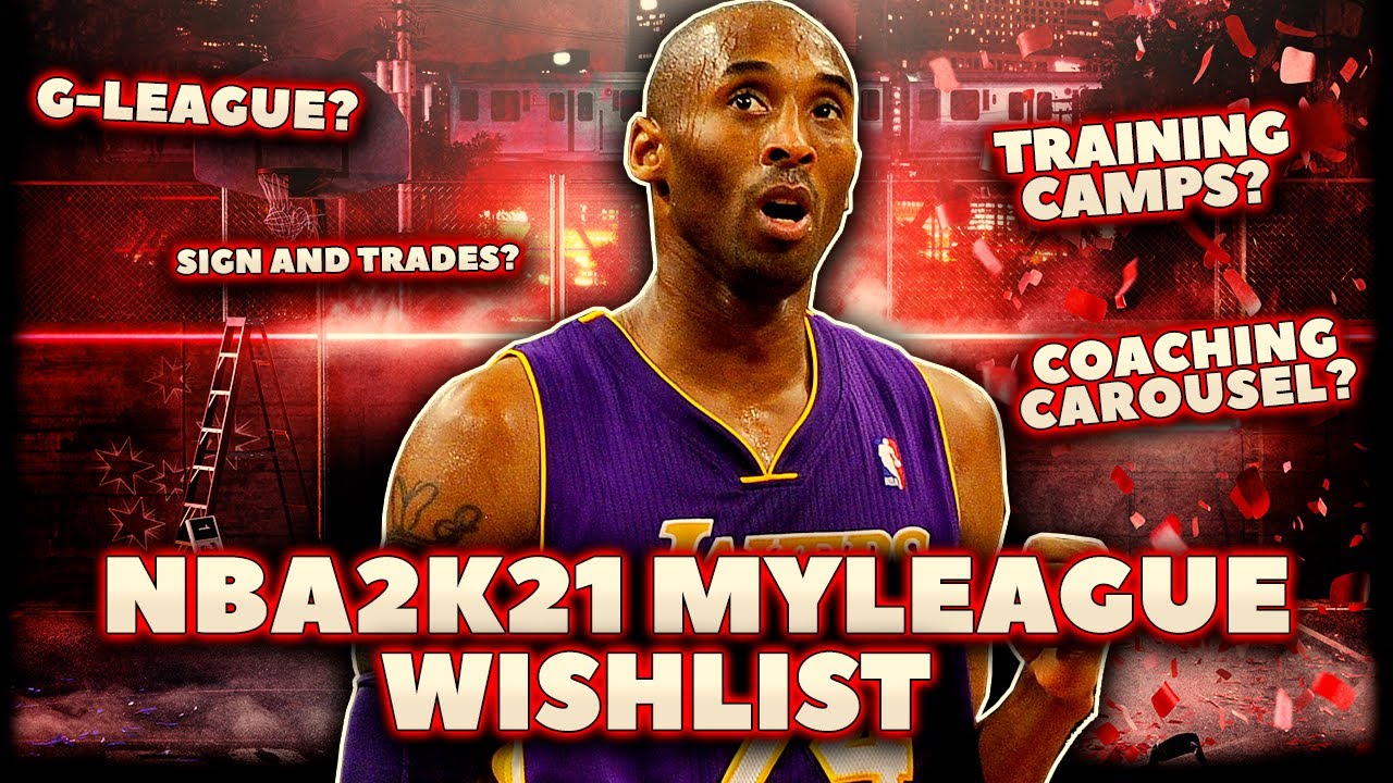 NBA 2K21: MyLeague Wishlist
