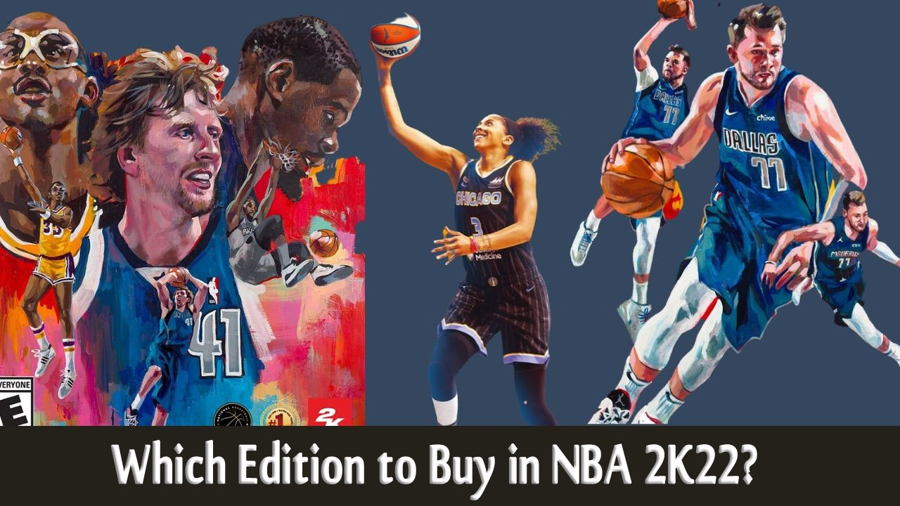 Which Edition to Buy in NBA 2K22?